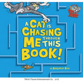 A Cat Is Chasing Me Through This Book!