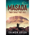 Masada: Thou Shalt Not Kill