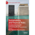 Sustainability and Financial Risks: The Impact of Climate Change, Environmental Degradation and Social Inequality on Financial Markets