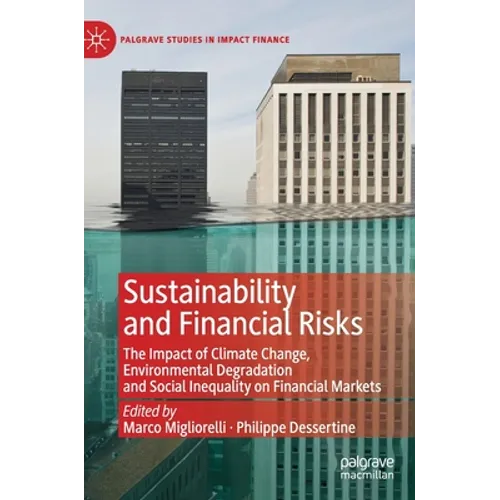 Sustainability and Financial Risks: The Impact of Climate Change, Environmental Degradation and Social Inequality on Financial Markets