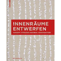 Innenräume Entwerfen: Konzept, Typologie, Material, Konstruktion