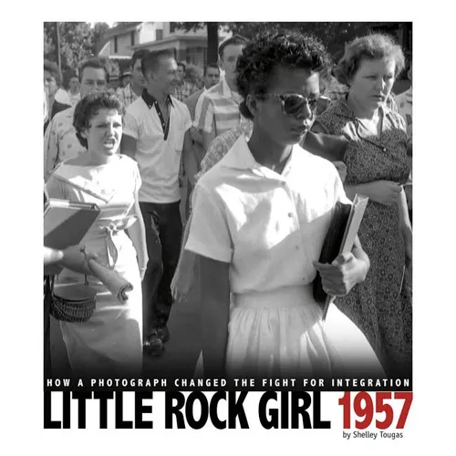 Little Rock Girl 1957: How a Photograph Changed the Fight for Integration