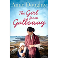 The Girl from Galloway: A stunning historical novel of love, family and overcoming the odds