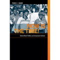 Now Is the Time!: Detroit Black Politics and Grassroots Activism