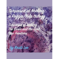 Surprised At Nothing: A Reggie/Kelp Trilogy