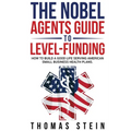 The Noble Agent's Guide to level Funding: How to build a good life serving American Small business health plans