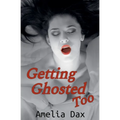 Getting Ghosted Too