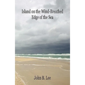 Island on the Wind-Breathed Edge of the Sea