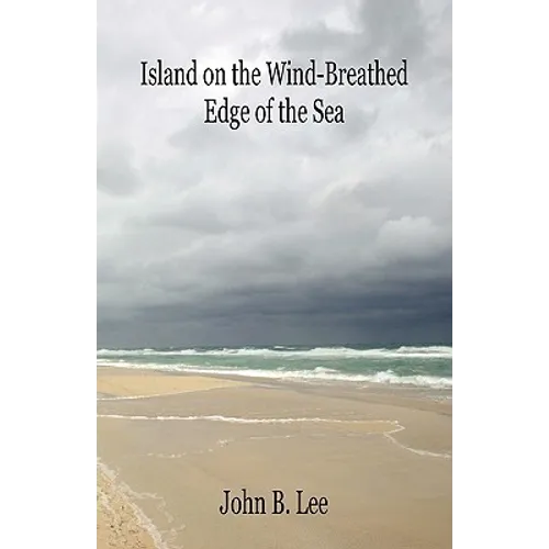 Island on the Wind-Breathed Edge of the Sea