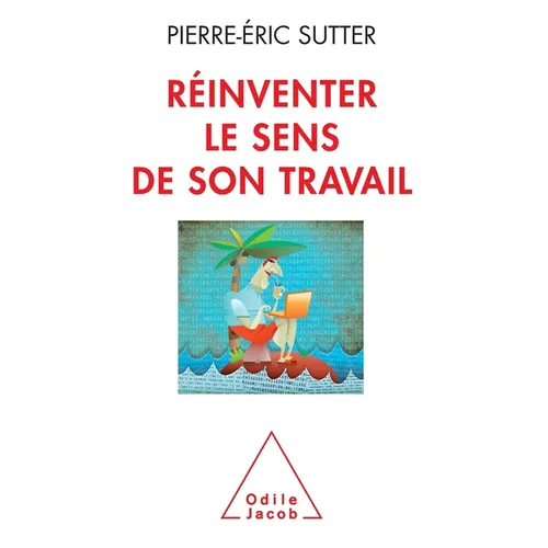 Reinventing the Meaning of Your Job / Réinventer le sens de son travail