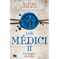Un Hombre Al Poder / A Man in Power. the Medicis II