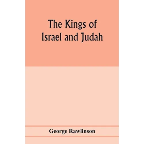 The Kings of Israel and Judah