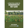 A Practical Guide to Biodiversity Net Gain