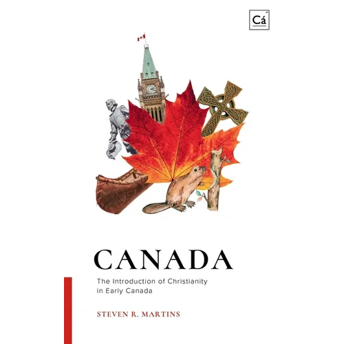 Canada: The Introduction of Christianity in Early Canada
