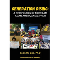Generation Rising: A New Politics of Southeast Asian American Activism