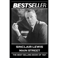 Sinclair Lewis - Main Street: The Bestseller of 1921