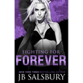 Fighting for Forever