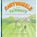 Cartwheels and Fairways Adventures on the golf course with Ivy, Lux, and Leo