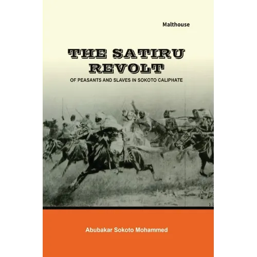 The Satiru Revolt of Peasants and Slaves in Sokoto Caliphate