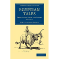 Egyptian Tales: Volume 2: Translated from the Papyri