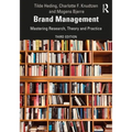 Brand Management: Mastering Research, Theory and Practice