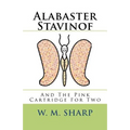 Alabaster Stavinof And The Pink Cartridge For Two