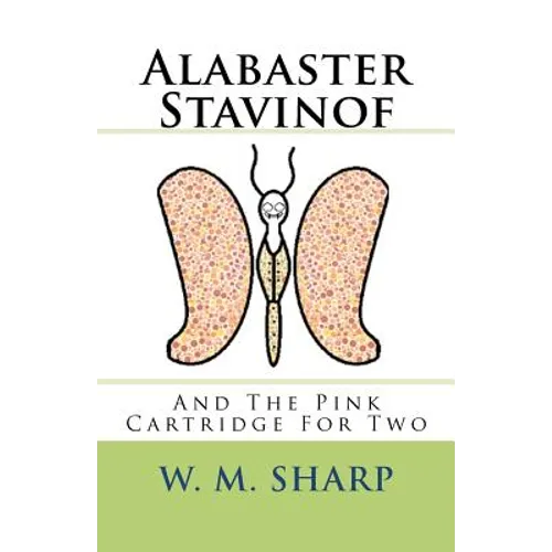 Alabaster Stavinof And The Pink Cartridge For Two