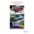 Dodge Aspen and Plymouth Volare: An American Car Story, 2nd Edition
