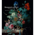 Bouquets of Art: A Flower Dictionary from the Fine Arts Museums of San Francisco