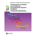 Fortaleciendo la Analítica en la Institución de Fiscalización Superior de México
