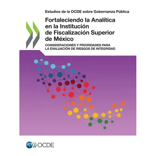 Fortaleciendo la Analítica en la Institución de Fiscalización Superior de México
