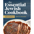 The Essential Jewish Cookbook: 100 Easy Recipes for the Modern Jewish Kitchen