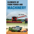 Elements of Farm Power and Machinery