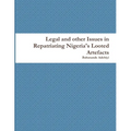 Legal and other Issues in Repatriating Nigeria's Looted Artefacts