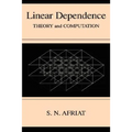Linear Dependence: Theory and Computation