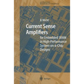 Current Sense Amplifiers for Embedded Sram in High-Performance System-On-A-Chip Designs