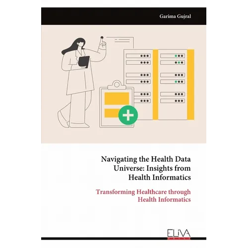 Navigating the Health Data Universe: Insights from Health Informatics
