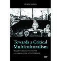 Towards a Critical Multiculturalism: Inclusive Equality and the Accommodation of Difference