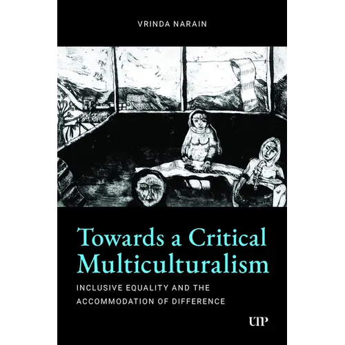Towards a Critical Multiculturalism: Inclusive Equality and the Accommodation of Difference