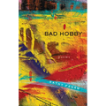 Bad Hobby: Poems
