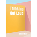 Thinking Out Loud