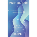 Prisoners of Hope: Motivational Conversations to Help You Achieve Your Dreams