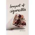 Bouquet of Cigarettes