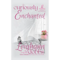 Curiously Enchanted