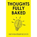 Thoughts Fully Baked
