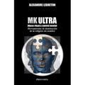 MK Ultra - Abuso ritual y control mental: Herramientas de dominación de la religión sin nombre