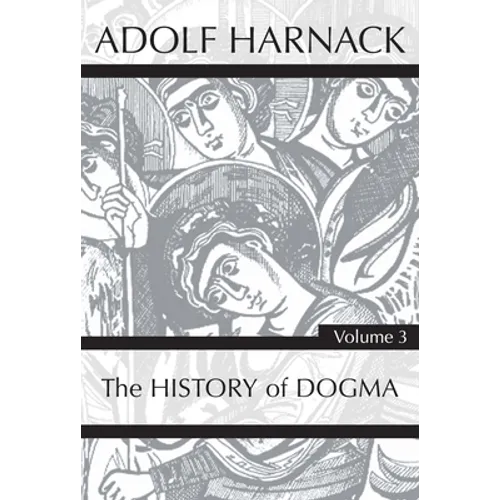 History of Dogma, Volume 3