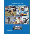 "The Blue and Gold" History of UCLA Bruins Football