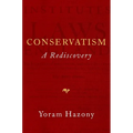 Conservatism: A Rediscovery