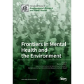 Frontiers in Mental Health and the Environment